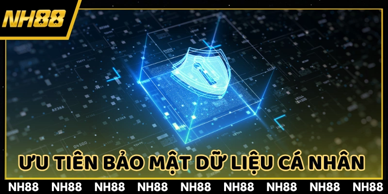 Ưu tiên bảo mật dữ liệu cá nhân bằng hệ thống mã hóa mạnh, đa lớp