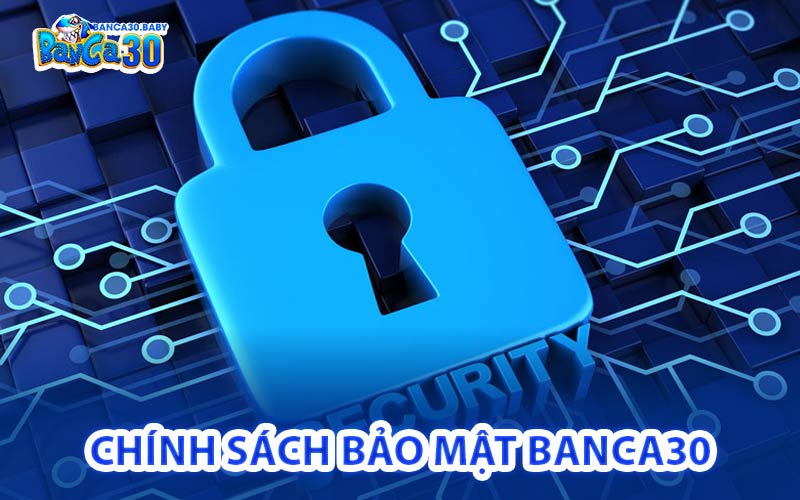 Chính Sách Bảo Mật