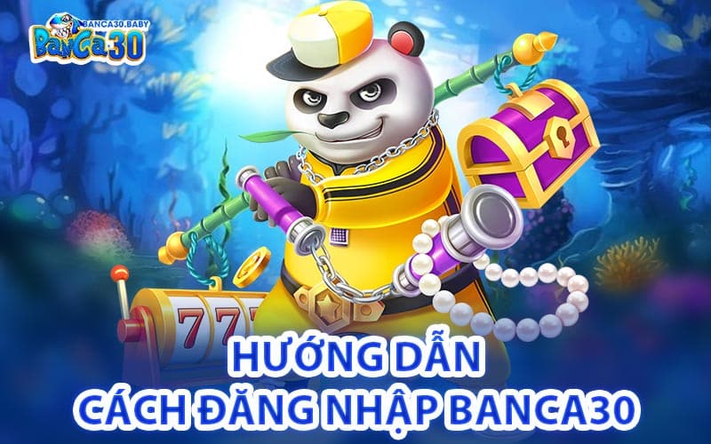 Đăng Nhập Banca30