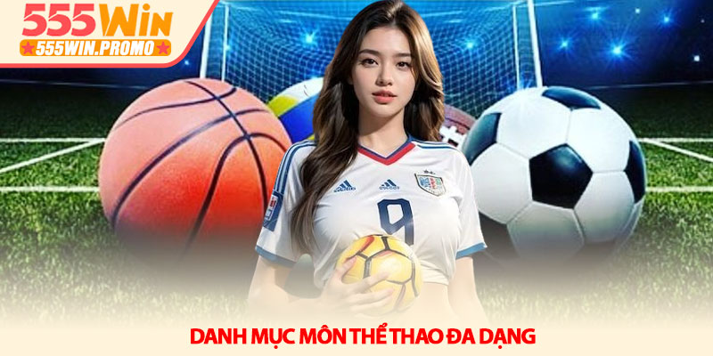 Danh mục môn thể thao đa dạng